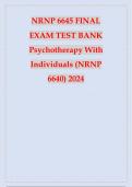 NRNP 6645 FINAL EXAM TEST BANK PSYCHOTHERAPY WITH INDIVIDUALS 2024 UPDATE(NRNP6640).