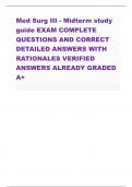 Med Surg III - Midterm study  guide EXAM COMPLETE QUESTIONS AND CORRECT  DETAILED ANSWERS WITH  RATIONALES VERIFIED  ANSWERS ALREADY GRADED  A+