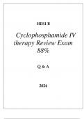 HESI B CYCLOPHOSPHAMIDE IV THERAPY REVIEW EXAM 88% PASS Q & A 2024