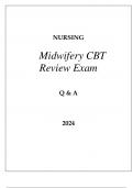 NURSING MIDWIFERY CBT REVIEW EXAM Q & A 2024.