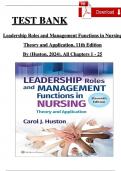 TEST BANK For Leadership Roles and Management Functions in Nursing, 11th Edition by Carol J Huston 2024, Complete Chapters 1 - 25, Updated Newest Version