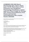 COMBINED) NSG 6005 Week 6 Pharmacology Quiz, Class 9, Pharm Exam 3 CH 21, Pharm Exam 4 CH 42 Pneumonia, Pain management, Pharmacology Final Review- 5, pharm quiz2 ch15, Pharm Chapter 20- GI drugs, Ch37: Human Immunodeficiency Virus Disease and Acquired Im