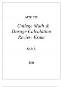 MTH 203 COLLEGE MATH & DOSAGE CALCULATIONS EXAM Q & A 2024 HONDROS.p