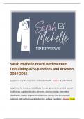 Sarah Michelle Board Review Exam Containing 475 Questions and Answers 2024-2025. 