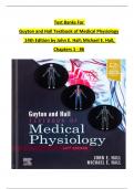 TEST BANK For Guyton and Hall Textbook of Medical Physiology, 14th Edition by John E. Hall; Michael E. Hall, Verified Chapters 1 - 86, Complete Newest Version