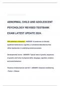 ABNORMAL CHILD AND ADOLESCENT  PSYCHOLOGY REVISED TESTBANK  EXAM LATEST UPDATE 2024.