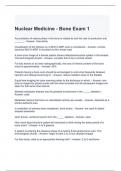 Nuclear Medicine - Bone Exam 1 Questions and Answers / Graded A