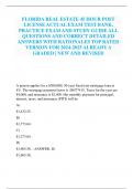 FLORIDA REAL ESTATE 45 HOUR POST LICENSE ACTUAL EXAM TEST BANK, PRACTICE EXAM AND STUDY GUIDE ALL QUESTIONS AND CORRECT DETAILED ANSWERS WITH RATIONALES TOP RATED VERSION FOR 2024-2025 ALREADY A GRADED | NEW AND REVISED
