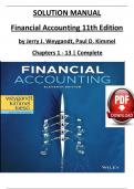 Solution Manual For Financial Accounting, 11th Edition by Jerry J. Weygandt, Paul D. Kimmel, Verified Chapters 1 - 13, Complete Newest Version