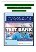 TEST BANK For Radiologic Science for Technologists, 12th Edition by Stewart C Bushong, Verified Chapters 1 - 40, Complete Newest Version