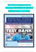 TEST BANK For Radiologic Science for Technologists, 12th Edition by Stewart C Bushong, Verified Chapters 1 - 40, Complete Newest Version