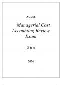 AC 306 MANAGERIAL COST ACCOUNTING REVIEW EXAM Q & A 2024.