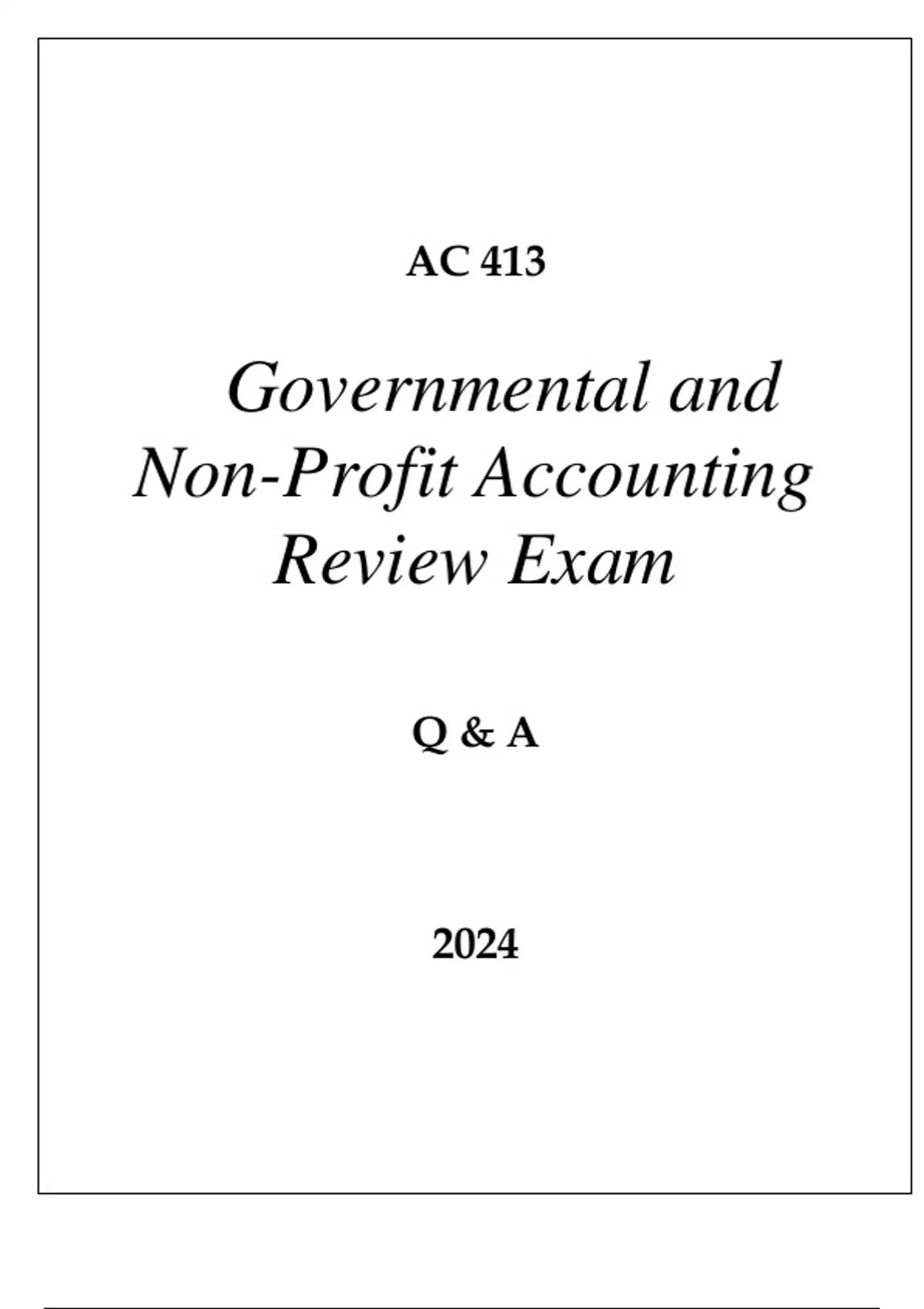 AC 416 GOVERNMENTAL AND NON PROFIT ACCOUNTING REVIEW EXAM Q & A 2024 ...