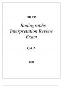 DH 295 RADIOGRAPHY INTEPRETATION REVIEW EXAM Q & A 2024