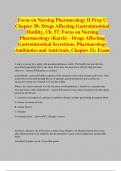 Focus on Nursing Pharmacology II Prep U Chapter 58: Drugs Affecting Gastrointestinal Motility, Ch. 57: Focus on Nursing Pharmacology (Karch) - Drugs Affecting Gastrointestinal Secretions, Pharmacology Antibiotics and Antivirals, Chapter 52: Exam