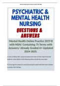 Mental Health Online Practice 2019Mental Health Online Practice 2019 B with NGN/ Containing 75 Terms with Answers/ Already Graded A+ Updated 2024-2025. B with NGN/ Containing 75 Terms with Answers/ Already Graded A+ Updated 2024-2025.