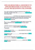 EDF 6226 BEHAVIORAL ASSESSMENT IN APPLIED BEHAVIOR ANALYSIS FINAL EXAM 2024 QUESTIONS AND ANSWERS