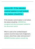 Ammo 69- If the elevator control station is not locked, the station should be 