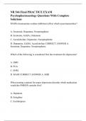 NR 546 Final PRACTICE EXAM Psychopharmacology Questions With Complete Solutions.