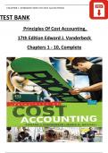 Principles of Cost Accounting, 17th Edition TEST BANK by Edward J. Vanderbeck, All Chapters 1 - 10, Complete Verified Latest Version