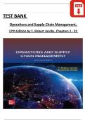 Operations and Supply Chain Management, 17th Edition TEST BANK by (F. Robert Jacobs, 2024), All Chapters 1 - 22, Complete Verified Latest Version