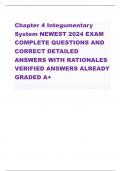 Chapter 4 Integumentary  SystemNEWEST 2024 EXAM  COMPLETEQUESTIONS AND  CORRECT DETAILED  ANSWERS WITH RATIONALES  VERIFIED ANSWERSALREADY  GRADED A+