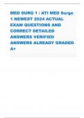 MED SURG 1 / ATI MED Surge 1 NEWEST 2024 ACTUAL EXAM QUESTIONS AND CORRECT DETAILED ANSWERS VERIFIED ANSWERS ALREADY GRADED A+