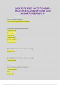 2024 TCPF FIRE INVESTIGATOR - MASTER EXAM QUESTIONS AND ANSWERS GRADED A+