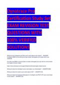 Dynatrace Pro  Certification Study Set EXAM REVISION TEST  QUESTIONS WITH  100% VERIFIED  SOLUTIONS