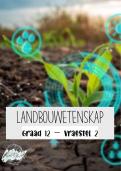 Graad 12_Landbouwetenskappe [Vraestel 2] Opsommings