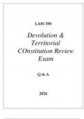 LAW 399 DEVOLUTION & TERRITORIAL CONSTITUTION REVIEW EXAM UNE Q & A 2024