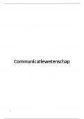 SAMENVATTING COMMUNICATIEWETENSCHAP SOA22A