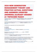 2024 NEW GENERATION MANAGEMENT THEORY AND PRACTICE ACTUAL QUESTIONS AND ANSWERS (VERIFIED ANSWERS) |ALREADY GRADED A+ TOPSCORE PASS!!!
