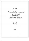 CJ 210 LAW ENFORCEMENT SECURITY REVIEW EXAM Q & A 2024.p