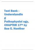 Test Bank -  Understandin g  Pathophysiol ogy,  CHAPTER 17th by  Sue E. Huether