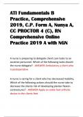 ATI Fundamentals B  Practice, Comprehensive  2019, C.P. Form A, Nunya A,  CC PROCTOR 4 (C), RN  Comprehensive Online  Practice 2019 A with NGN