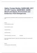 Optho, Foreign Bodies, SAEM AMS, 2017 CV, 2017 trauma, SAEM MISC, SAEM - Shock and Sepsis, Environment and Endocrine, Pulm Emergencies Practice Exam With Complete Answers Graded A+.