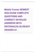     Mobile Cranes NEWEST   2024 EXAM COMPLETE   QUESTIONS AND   CORRECT DETAILED   ANSWERS WITH   RATIONALES |ALREADY   GRADED A+  