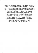 DIMENSION OF NURSING EXAM  1 – RASMUSSEN EXAM NEWEST  2024 /2023 ACTUAL EXAM QUESTIONS AND CORRECT  DETAILED ANSWERS (100%)  |ALREADY GRADED A+ 