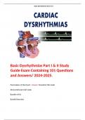 Basic Dysrhythmias Part I & II Study Guide Exam Containing 101 Questions and Answers/ 2024-2025.  