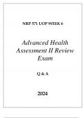 NRP 571 UOP WEEK 6 ADVANCED HEALTH ASSESSMENT II REVIEW EXAM Q & A 2024.