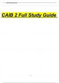 CAIB 2 Full Study Guide|371 Questions with 100% Correct Answers | Verified | Updated 2024