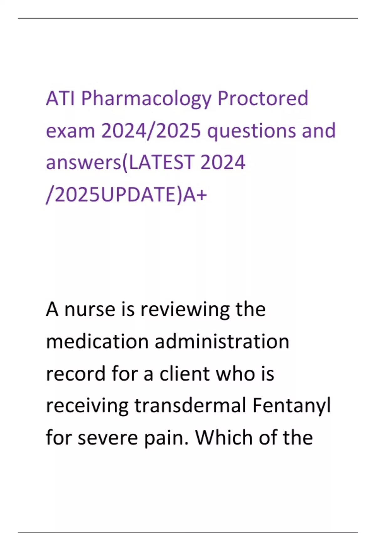 ATI Pharmacology Proctored exam 2025/2025 questions and answers(LATEST