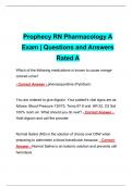 Prophecy RN Pharmacology A Exam | Questions and Answers Rated A | Latest 2024