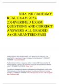 NHA PHLEBOTOMY  REAL EXAM 2023- 2024|VERIFIED EXAM  QUESTIONS AND CORRECT  ANSWERS ALL GRADED  A+|GUARANTEED PASS
