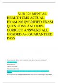 NUR 326 MENTAL  HEALTH CMS ACTUAL  EXAM 2023|VERIFIED EXAM  QUESTIONS AND 100% CORRECT ANSWERS ALL  GRADED A+| GUARANTEED  PASS