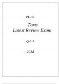 PL 131 TORTS LATEST REVIEW FINAL EXAM Q & A 2024