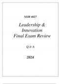 (UF) NUR 4827 Lead and Inspire 4 (LEADERSHIP & INNOVATION) FINAL EXAM 