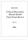 (UF) NUR 3235C CLINICAL REASONING( MENTAL HEALTH) FINAL EXAM COMPREHENSIVE REVIEW 