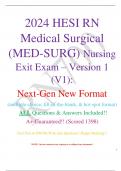 2024 HESI RN Medical Surgical (MED-SURG) Nursing Exit Exam – Version 1 (V1):  Next-Gen New Format - ALL Questions & Answers Included!!